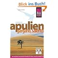 Apulien, Gargano, Salento: Eine der sch�nsten Regionen Italiens individuell entdeckt