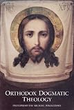 Orthodox Dogmatic Theology: A Concise Exposition