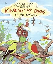 Crinkleroot's Guide to Knowing the Birds Crinkleroot's Guide to Knowing the Birds