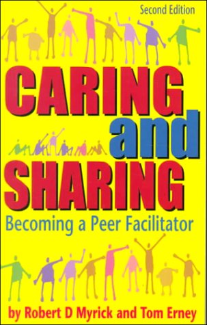 Caring and Sharing: Becoming a Peer Facilitator