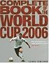 Complete Book of the World Cup 2006