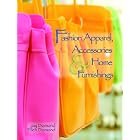 Fashion Apparel, Accessories and Home Furnishings by  Jay Diamond and Ellen Diamond
