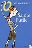 Sainte Futile par Girod de l'Ain