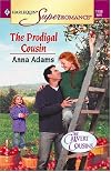 The Prodigal Cousin : The Calvert Cousins  (Harlequin Superromance No. 1188) (Harlequin Superromance)