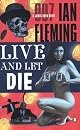 Live and Let Die (James Bond Novels)