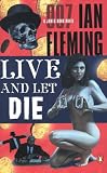 Live and Let Die (James Bond Novels)
