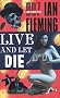 Live and Let Die (James Bond Novels) Live and Let Die (James Bond Novels)