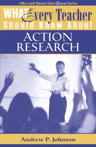 Books: What Every Teacher Should Know About Action Research  What Every Teacher Should Know About...  WETSKA Series  