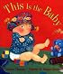 This Is the Baby (Melanie Kroupa Books) (Melanie Kroupa Books)