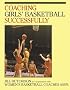 Coaching Girls' Basketball Successfully