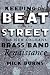 Book Keeping the Beat on the Street: The New Orleans Brass Band Renaissance