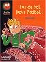 Pas de bol pour Padbol !