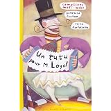Un tutu pour monsieur Loyalpar Anne-Lise Fontan