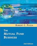 The Mutual Fund Business (2nd Edition) by Pozen, Robert C. 1st (first) Edition [Paperback(2002)]