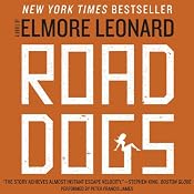 Road Dogs | [Elmore Leonard]