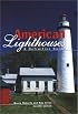 American Lighthouses, 2nd: A Definitive Guide