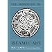 The Formation of Islamic Art: Revised and Enlarged Edition