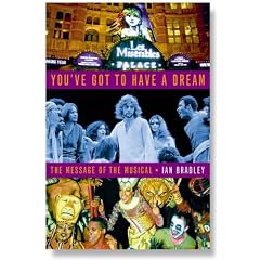 You've Got to Have a Dream: The Message of the Musical