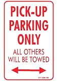Pick-Up Parking - XL Sign (Novlety)
