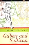 The Complete Plays of Gilbert and Sullivan