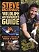 Steve Backshall's Wildlife Adventurer's Guide: A Guide to Exploring Wildlife in Britain