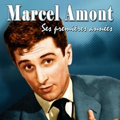 Marcel Amont, ses premi�res ann�es