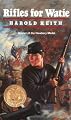 Rifles for WatieStudy Guide & Essays