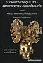 Le Chalcolithique et la construction des in�galit�s : Tome 2, Proche et Moyen-Orient, Am�rique, Afrique