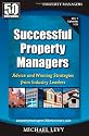 Successful Property Managers: Advice and Winning Strategies from Industry Leaders (Vol. 1)