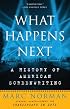 What Happens Next: A History of American Screenwriting