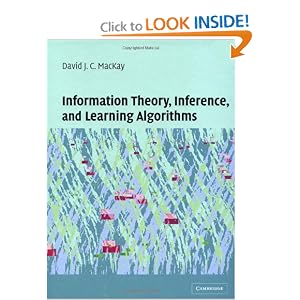 Information Theory, Inference and Learning Algorithms by David J. C. MacKay