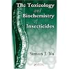 The Toxicology and Biochemistry of Insecticides