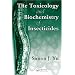 The Toxicology and Biochemistry of Insecticides