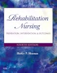 Rehabilitation Nursing: Prevention, I...