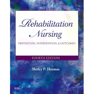 Click here to buy Rehabilitation Nursing: Prevention, Intervention, and Outcomes (REHABILITATION... by Shirley P. Hoeman PhD MPH RN CRRN CS.