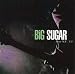 Big Sugar-Dear Mf