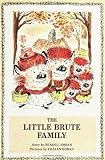 The Little Brute Family