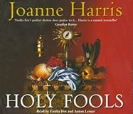 Holy Fools : A Novel (Harris, Joanne)