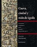 Cueva, ciudad y nido de aguila : Una travesia interpretativa por el Mapa de Cuauhtinchan num. 2 (Spanish Edition)