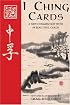 I Ching Cards: A New Commentary with 64 Beautiful Cards