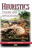 Heuristics : theory and applications