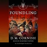 Foundling: Monster Blood Tattoo, Book One (Unabridged)