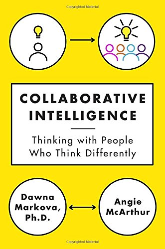 collaborative intelligence thinking with people who think differently