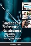 Leading the reference renaissance : today's ideas for tomorrow's cutting-edge services