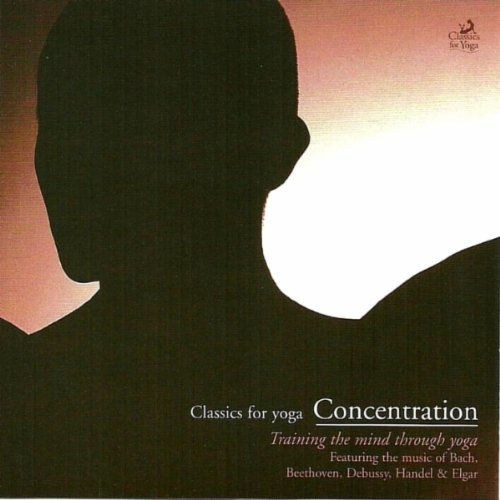 CLASSICS FOR YOGA - CONCENTRATION