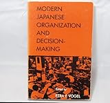 Modern Japanese organization and decision-making