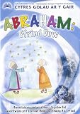 Abraham: ffrind Duw : deunydd ysgol Sul i rai rhwng 3 a 14 oed