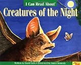 I Can Read About Creatures of the Night (I Can Read About Series) I Can Read About Creatures of the Night (I Can Read About Series)