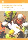 Review HSE Books  / Managing Health and Safety in Construction 2007: CDM 2007: Approved Code of Practice: CDM 2007