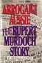 Arrogant Aussie: The Rupert Murdoch Story